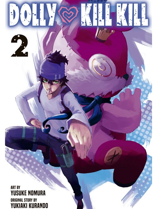 Title details for Dolly Kill Kill, Volume 2 by Yusuke Nomura - Available